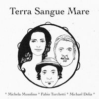 Terra Sangue Mare by Terra Sangue mare