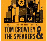 TOM CROWLEY & THE SPEAKERS