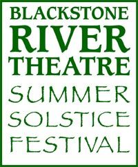 The Blackstone River Theatre Summer Solstice Festival 