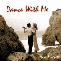 Dance With Me by Mark Maxwell