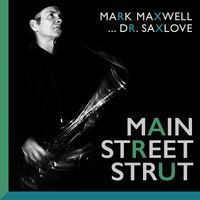 Main Street Strut by Mark Maxwell