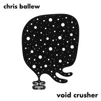 Void Crusher by chris ballew