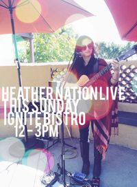 Heather Nation live at Ignite Bistro 