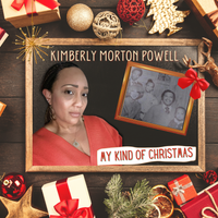 My Kind Of Christmas  by Kimberly Morton Powell
