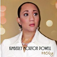 Holy by Kimberly Morton Powell