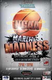 Spiked Chocolates Presents March Madness