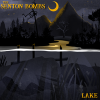 Lake by The Senton Bombs
