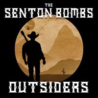 Outsiders (Single) by The Senton Bombs