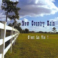 C'est la vie de NEW COUNTRY RAIN