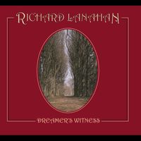 DREAMER'S WITNESS by Richard Lanahan