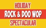 A Holiday Rock & Doo Wop Spectacular