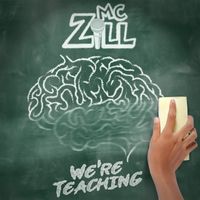 MC ZiLL-We're Teaching feat. Katie Ann  MP3 