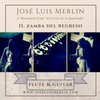  SCORE in PDF -"ZAMBA DEL REGRESO" 2º Part of "Al Cristo de la Quebrada" (for guitar + flute / guitar+violin