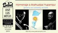 J.L. Merlin en el espectáculo homenaje a Atahualpa Yupanqui "Guitarra, dímelo tu"