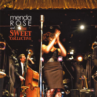 Menda Rose & the Sweet Collective by Menda Rose