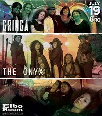 Gala, Gringa, and The Onyx!