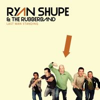 Last Man Standing by Ryan Shupe & the RubberBand