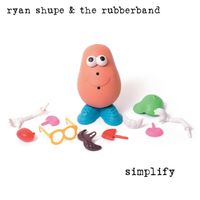 Simplify by Ryan Shupe & the RubberBand
