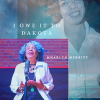 I Owe It To Dakota by Mharlyn Merritt
