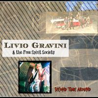 Second Time Around by Livio Gravini & the Free Spirit Society