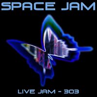 Space Jam Live 303 by Space Jam