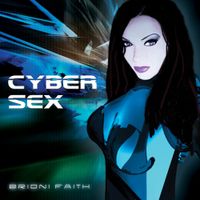 Cyber Sex by Brioni Faith