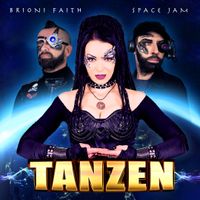 Tanzen by Brioni Faith and Space Jam