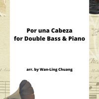 Music Sheet, Por una Cabeza for Double Bass and Piano