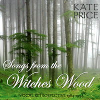 Songs From The Witches Wood by Kate Price