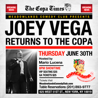 Joey Vega Returns to the Copa General Admission 