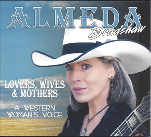 ALMEDA's 3rd album of originals, co-writes and covers giving voice to the lives of western women.