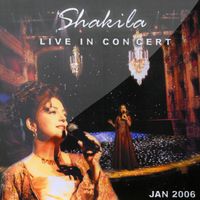 Live in Concert 2006 Pasadena by Shakila