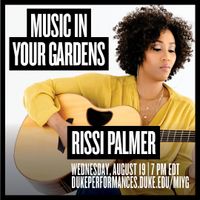 Duke Performances presents Music in Your Garden: Rissi Palmer