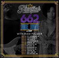 662 Juke Joint Live Tour w/ Christone "Kingfish" Ingram w/ special guest Rissi Palmer 