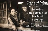 'Songs of Dylan' with Sue Medley, Judy & Bruce Wing, Dave Gallant & John Gogo