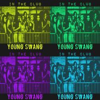In The Club(produced by Ocean Veau) by Young Swang