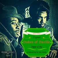 Pass U By by Dukes of Daville