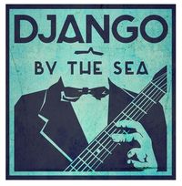 Django By The Sea All Star Jam