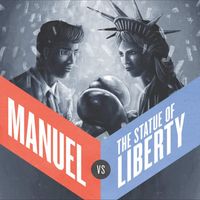 "Manuel vs The Statue of Liberty" - presented by Overtures
