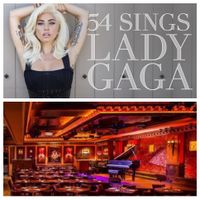 “54 Sings Lady Gaga”