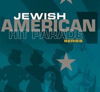 The Jewish American Hit Parade Series - “The Great American Somgbook: Jewish Composers”