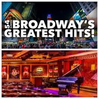 “Broadway’s Greatest Hits!”