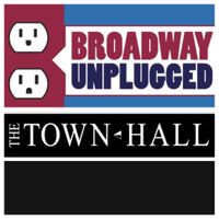 "Broadway Unplugged!"