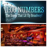"11 O'Clock Numbers: The Songs That Lit Up Broadway!"