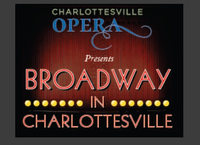 "Charlottesville Opera Presents: Broadway in Charlottesville"