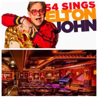 54 Sings “Elton John”