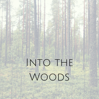 “Into The Woods”