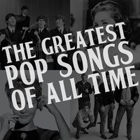 "The Greatest Pop Songs Of All Time – Volume 1"