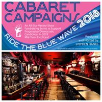 “CABARET CAMPAIGNS: Ride The Blue Wave 2018!”