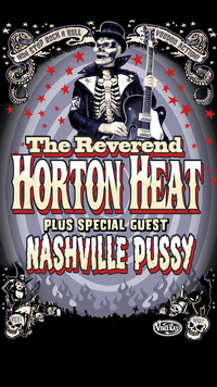 Reverend Horton Heat w/ Nashville Pussy @ The Wormhole